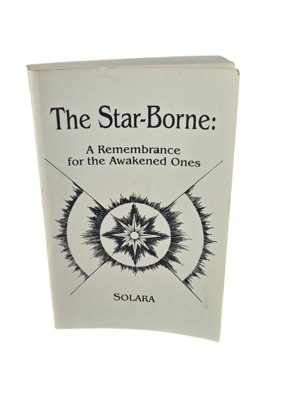 The Star-Borne A Remembrance For The Awakened Ones Solara 1993 Paperback